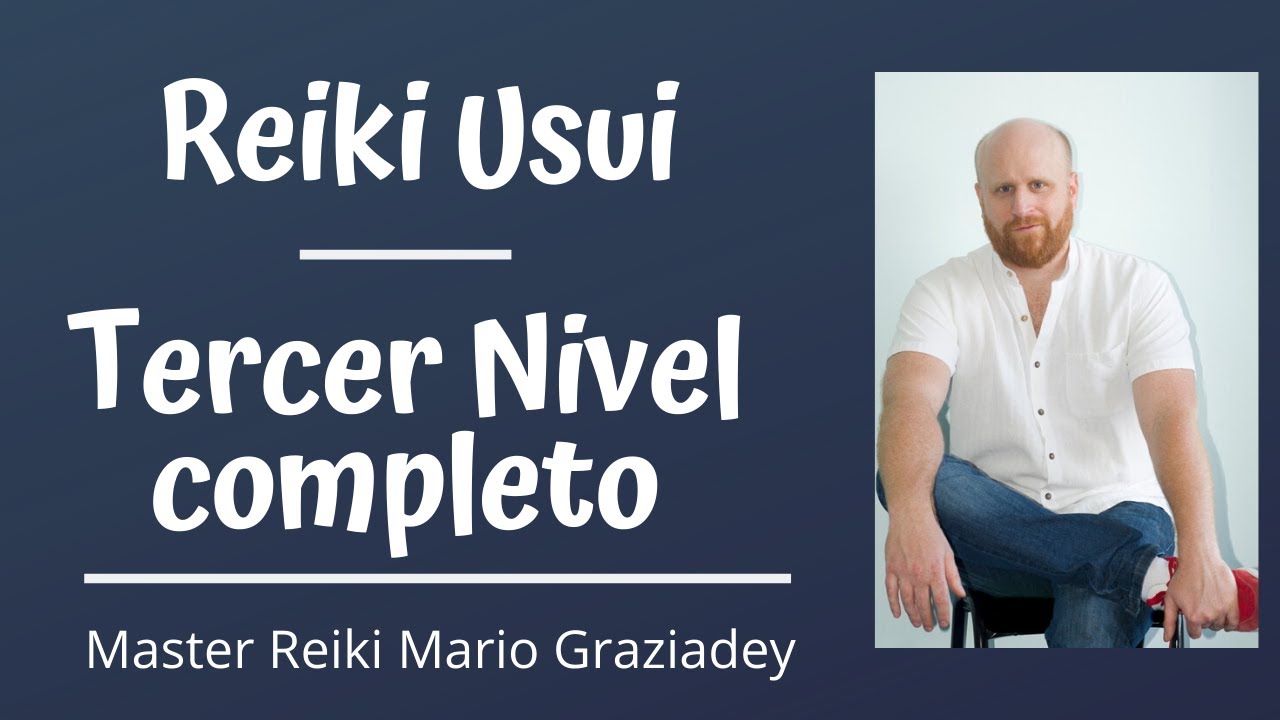 Reiki Usui Tercer Nivel completo