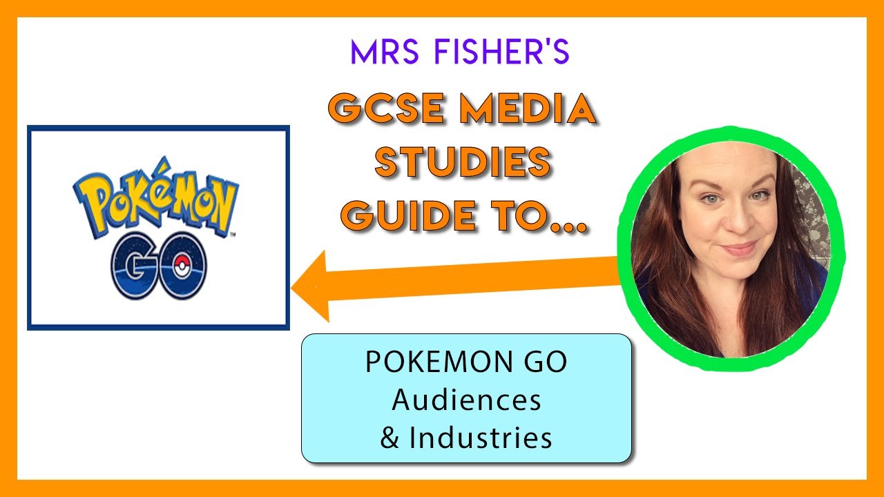 GCSE Media - Pokemon Go - Audiences & Industries - Simple Guide