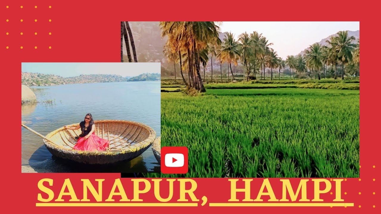 Sanapur , Hampi, Karnataka, Sanapur Lake, Sanapur Waterfall, Coracle ride