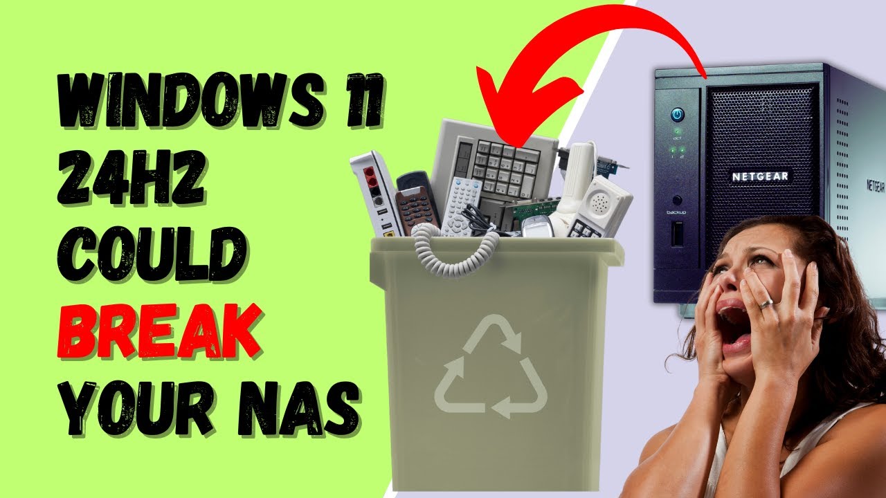 Windows 11 24H2 Will Break Your NAS