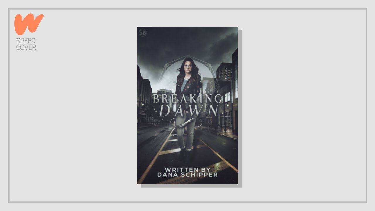 breaking dawn // wattpad speed cover 06.