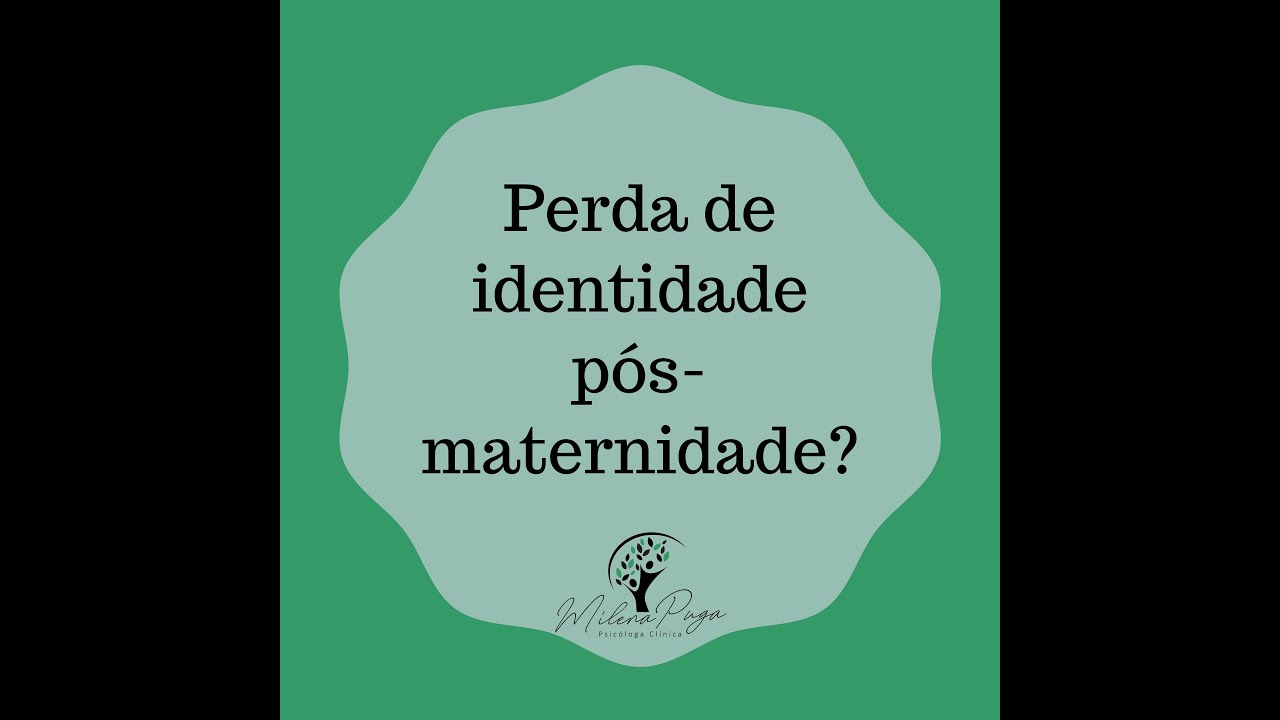 Perda de identidade p&oacute;s-maternidade?