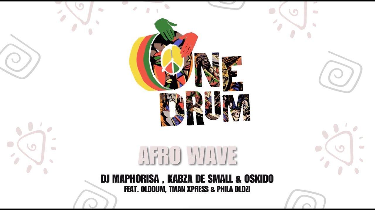 Dj Maphorisa, Kabza De Small & Oskido - Afro Wave (feat. Olodum, TMan Xpress & Phila Dlozi (Audio)