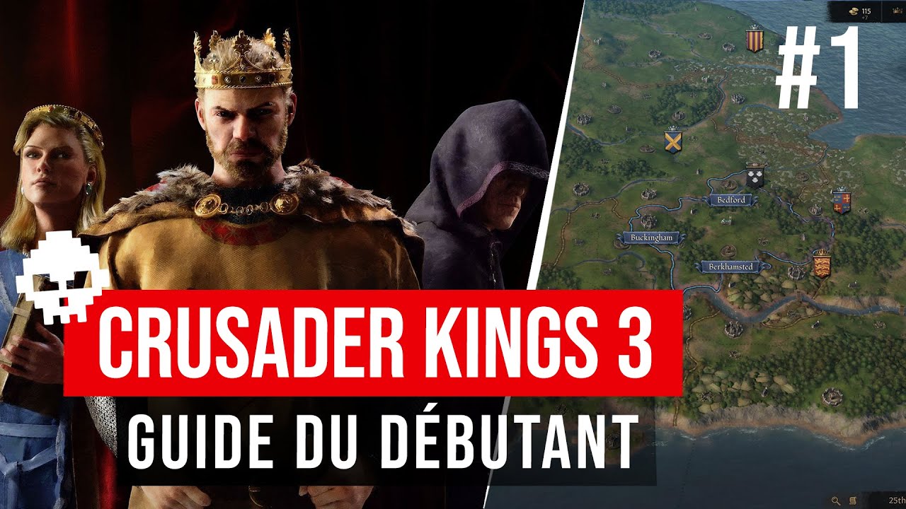 Guide du débutant FR #1 - Les bases pour bien débuter ! (Crusader Kings 3)