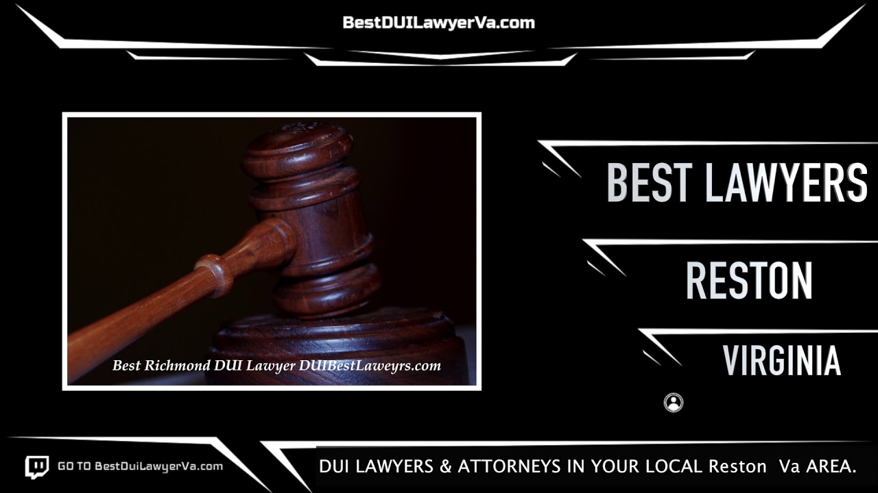 BEST DUI LAWYERS IN RESTON VA | BestLawyersLocal.com