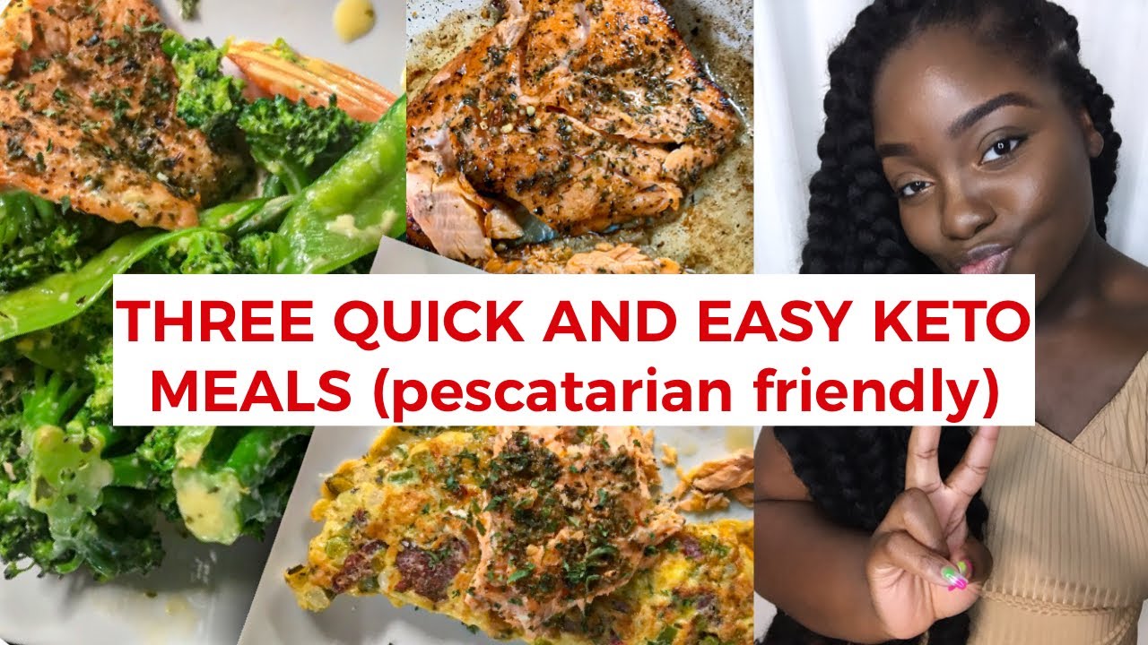 EASY Keto Meals ( pescatarian friendly*)