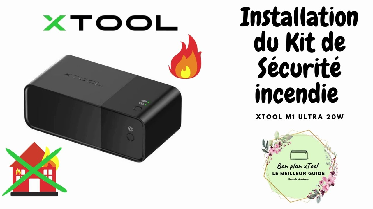 xTool - Installation du Kit de Sécurité incendie