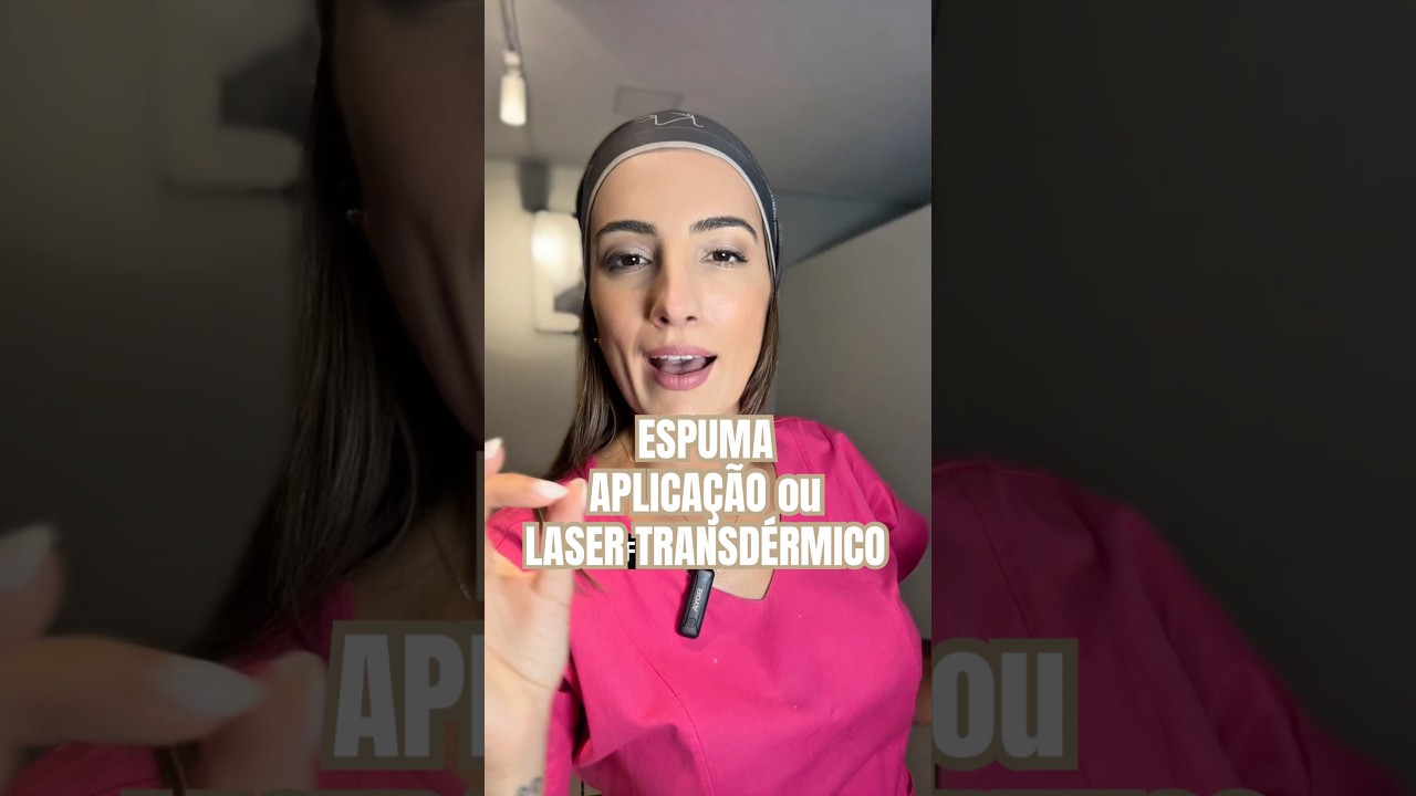 Melhor para microvarizes: ESPUMA, APLICAÇÃO ou LASER TRANSDÉRMICO ? 