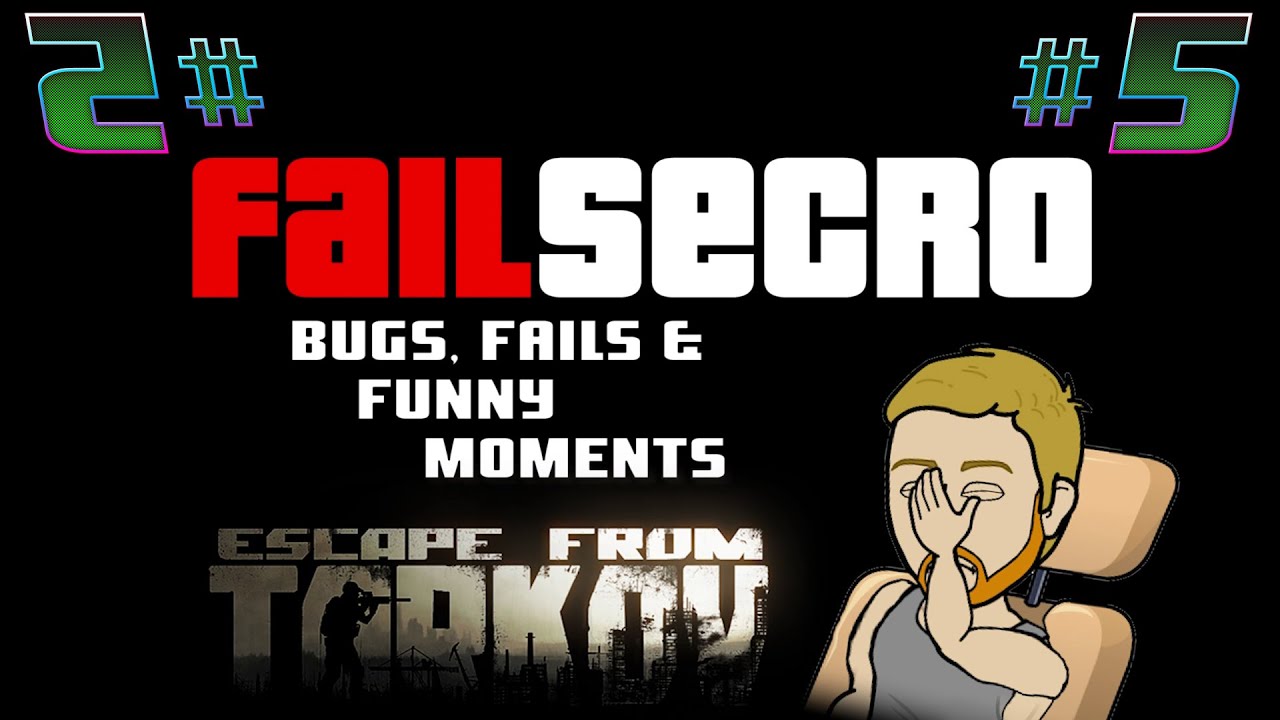 ✪ FAILsecro - Tarkov Edition #5 ✪ Bugs, Fails & Funny Moments ✪ by c0nsecro