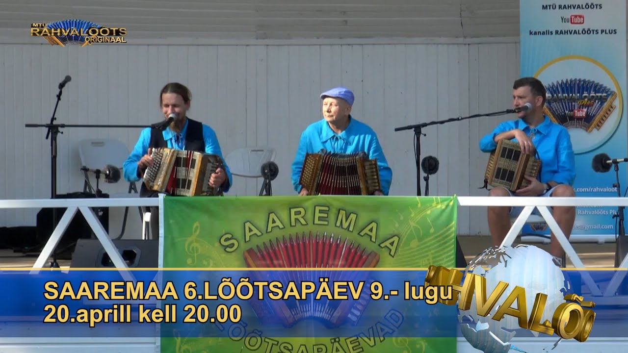 20.04.24.  Saaremaa 6.lõõtsapäev  9.lugu. ESMAESITUS
