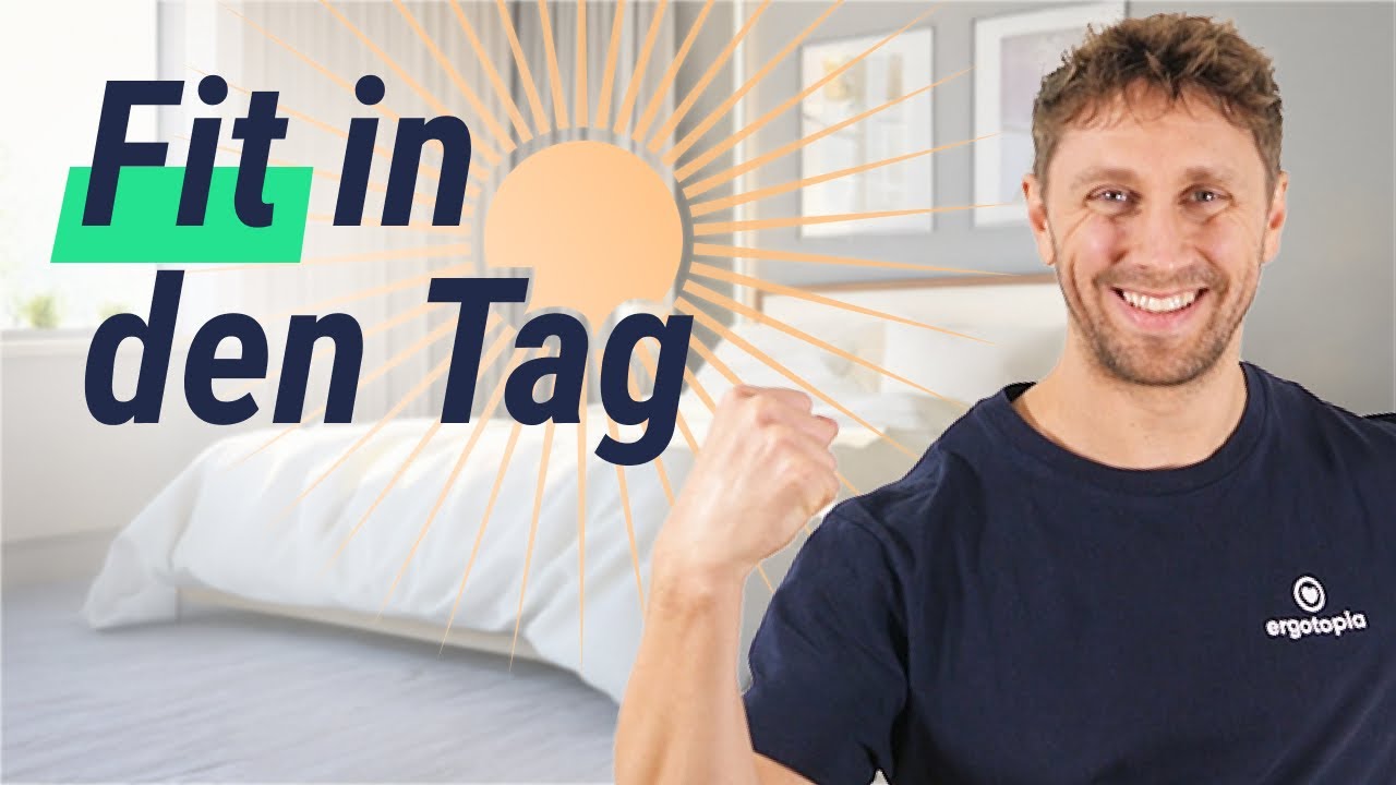 Gesunde Morgenroutine - 5 einfache Übungen für sofort mehr Energie und Beweglichkeit!