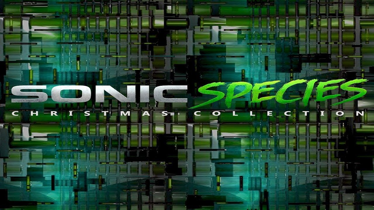 Sonic Species - Christmas 2017 Mix ᴴᴰ