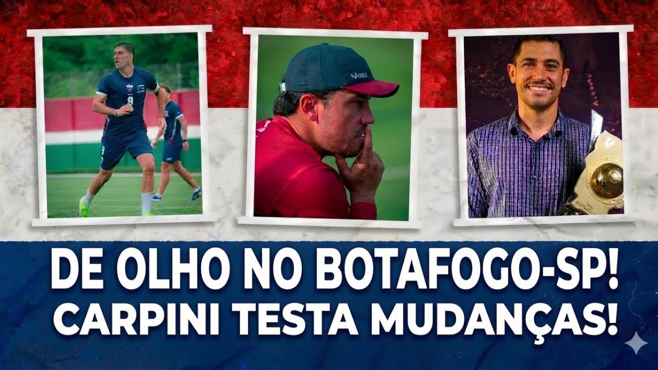 🚨 DE OLHO NO BOTAFOGO-SP! LE&Atilde;O CHEGA EM CAMPINAS! CARPINI TESTA MUDAN&Ccedil;AS! ATUALIZA&Ccedil;&Otilde;ES DE MERCADO!