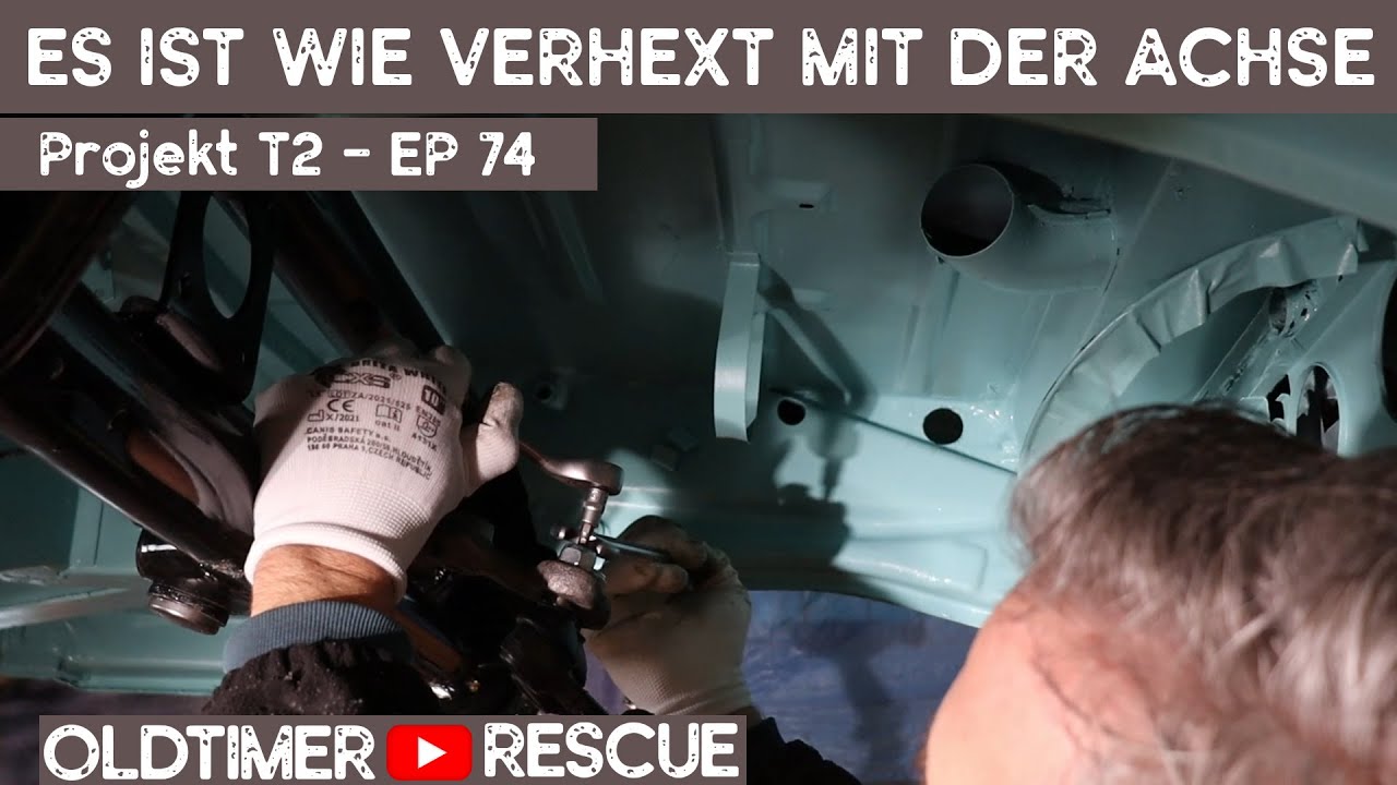 Vorderachsen-Einbau (-Drama) am VW T2 [EP 74]