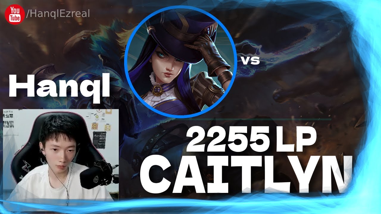 🔻 Hanql Caitlyn vs Lucian - Hanql Caitlyn Guide