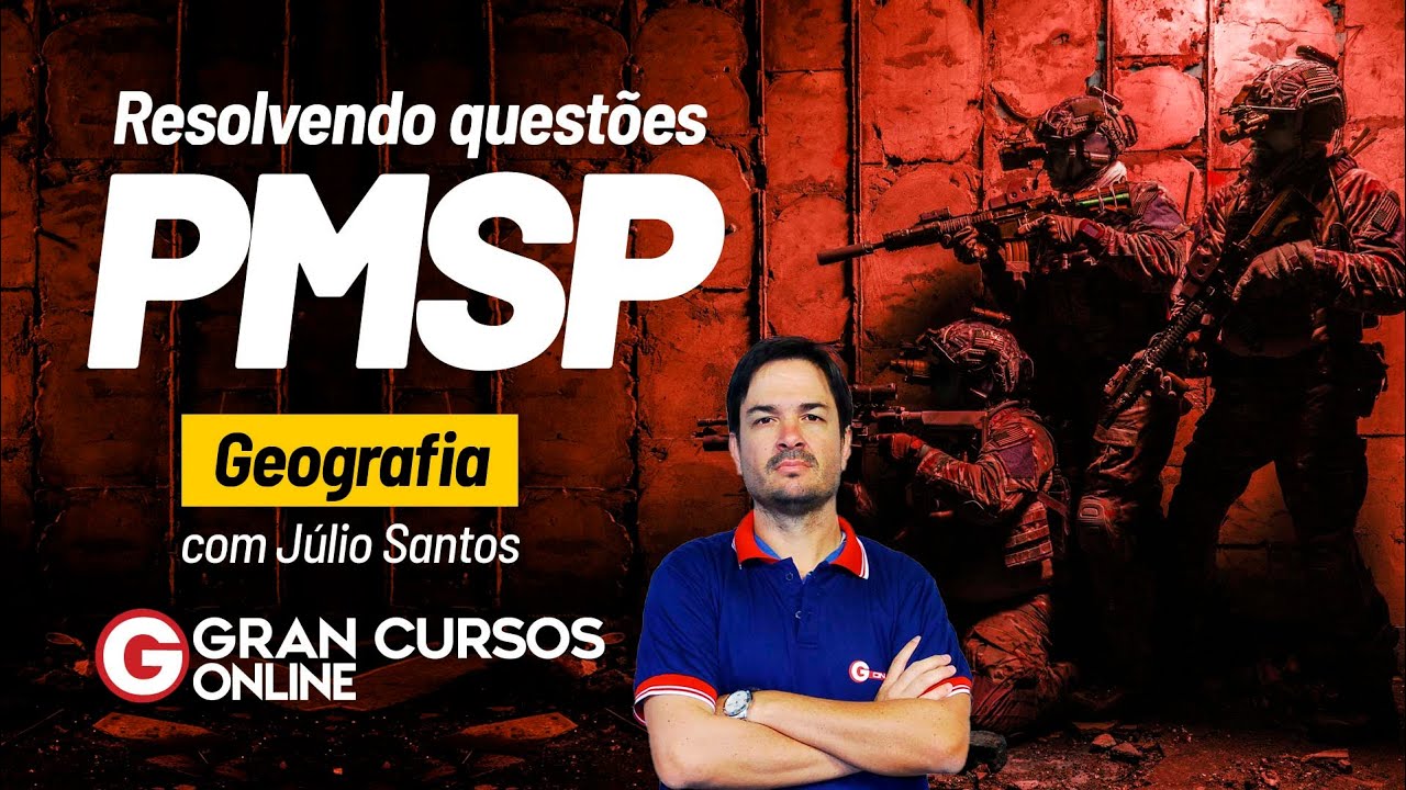 Concurso PMSP: Resolvendo questões (Soldado e Oficial) - Geografia com Prof. Júlio Santos