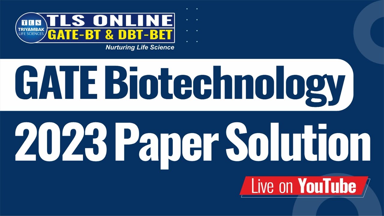 GATE Biotechnology | 2023 Paper Solution |