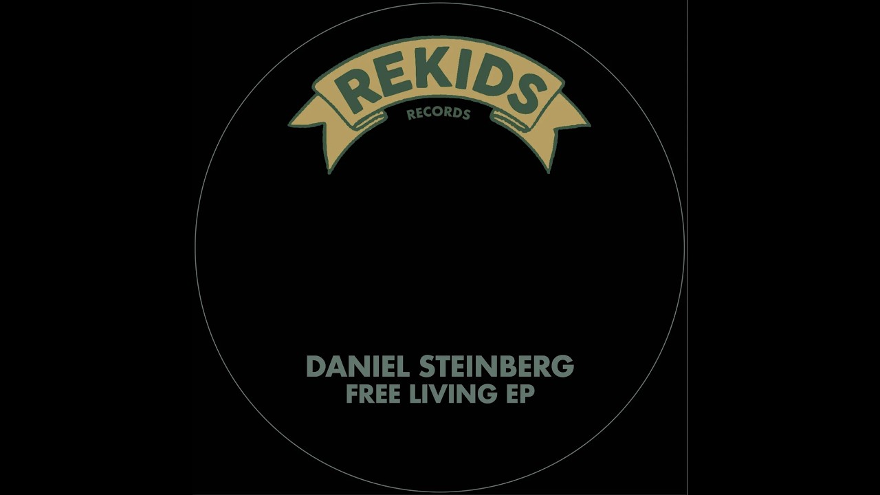 Daniel Steinberg - Free Living (Original Mix)