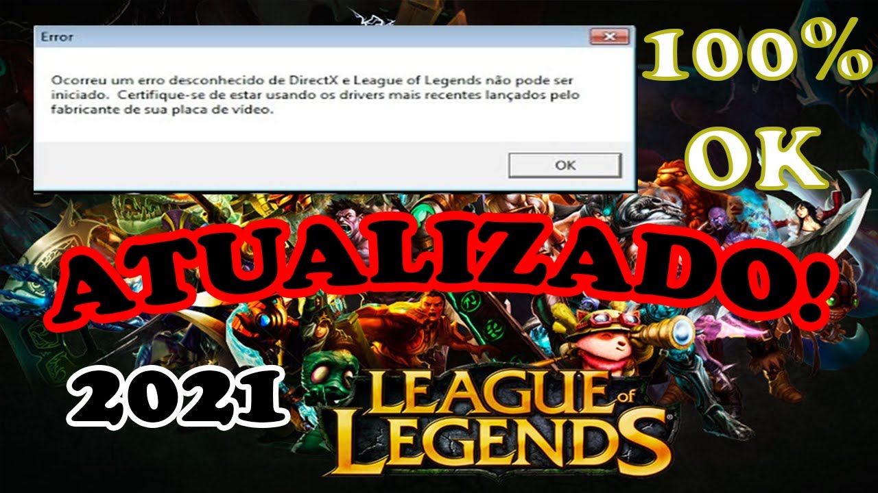 2021 Corrigir Problema LOL DIRECTX E DRIVER DE PLACA DE V&Iacute;DEO