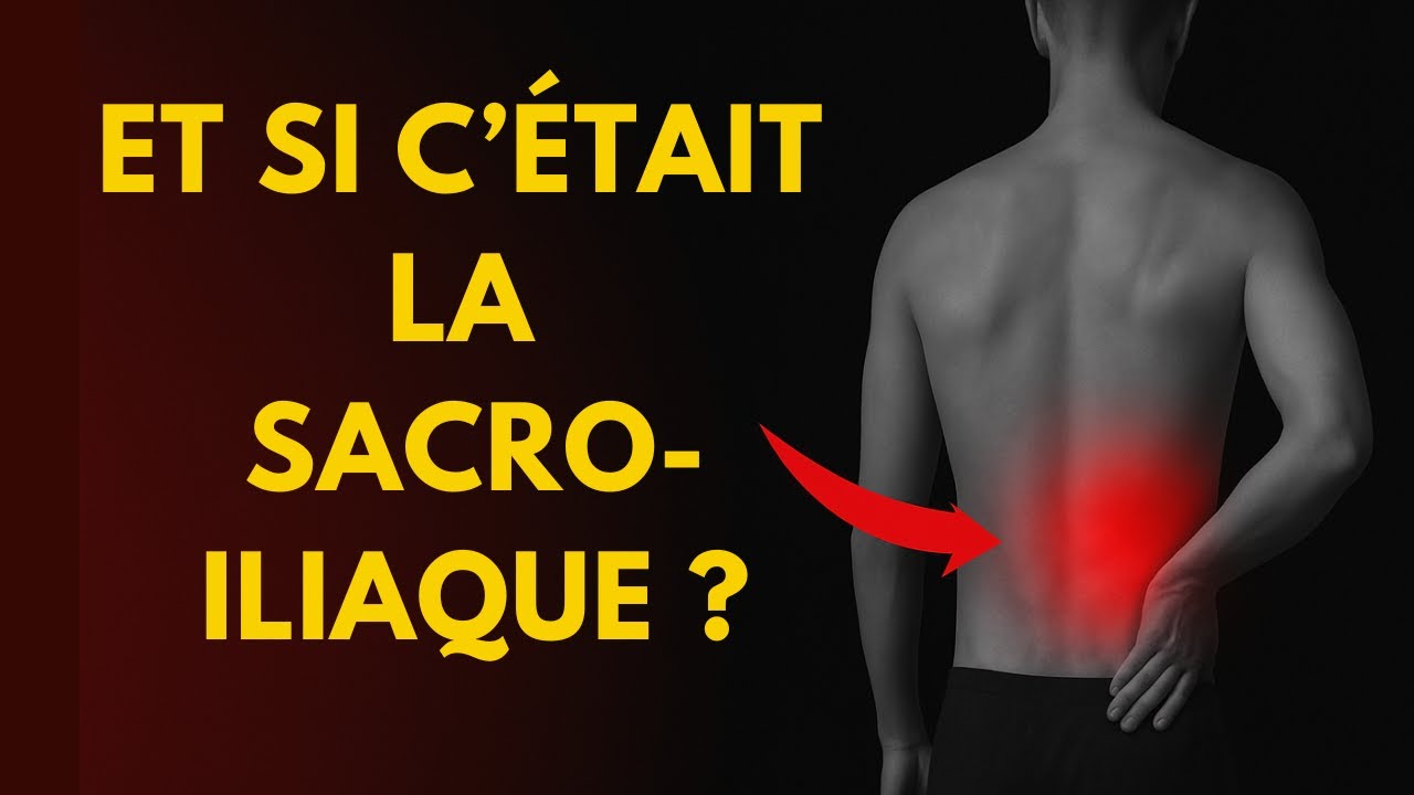 Comment Reconnaître une Douleur Sacro-Iliaque