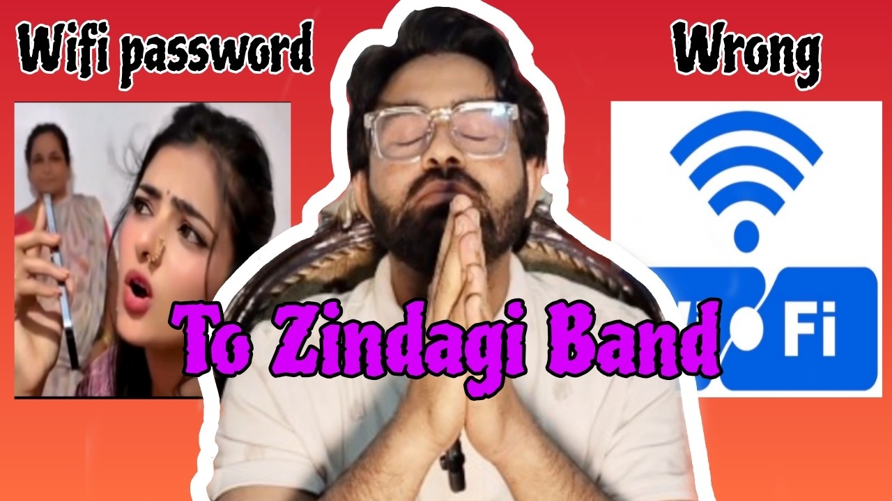 Wrong wifi password to Zindagi band