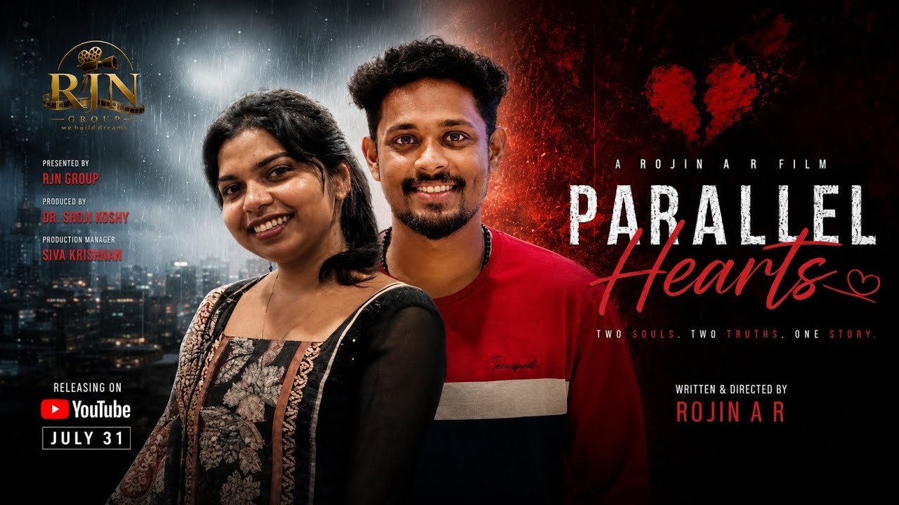 PARALLEL HEARTS - A ROMANTIC | THRILLER | ACTION FILM | DIRECTED BY - ROJIN A R | SHORT FILM | 