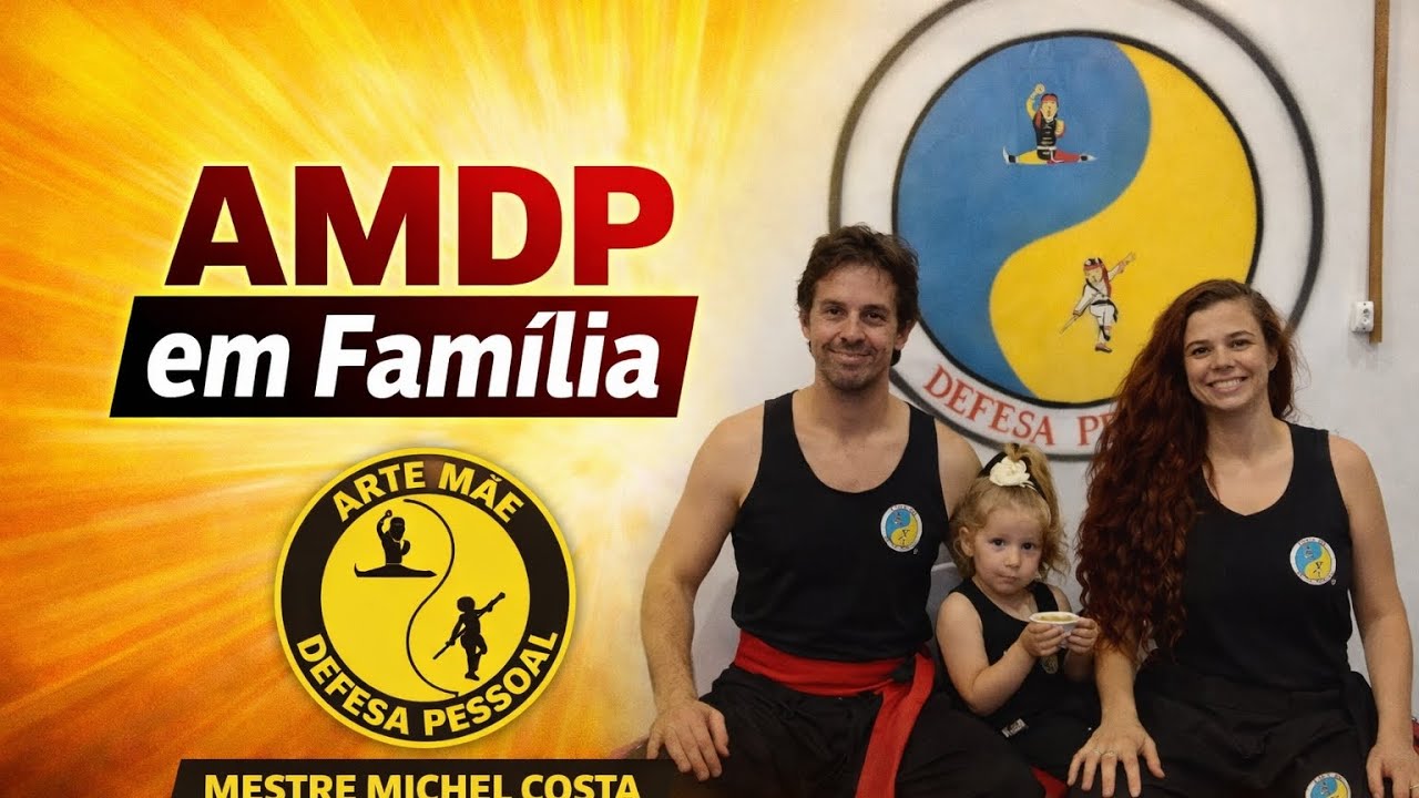 A.M.D.P. em FAMÍLIA/ Escola Arte mãe defesa pessoal 🇧🇷 Mestre Michel Costa/