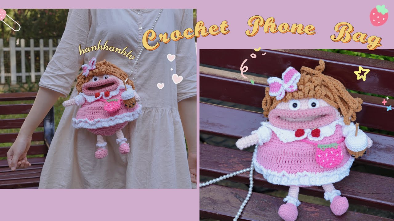 [Eng Sub] 💕Crochet Phone Bag|❤️Móc túi búp bê miệng rộng môi xúc xích siêu cưng đựng vừa điện thoại