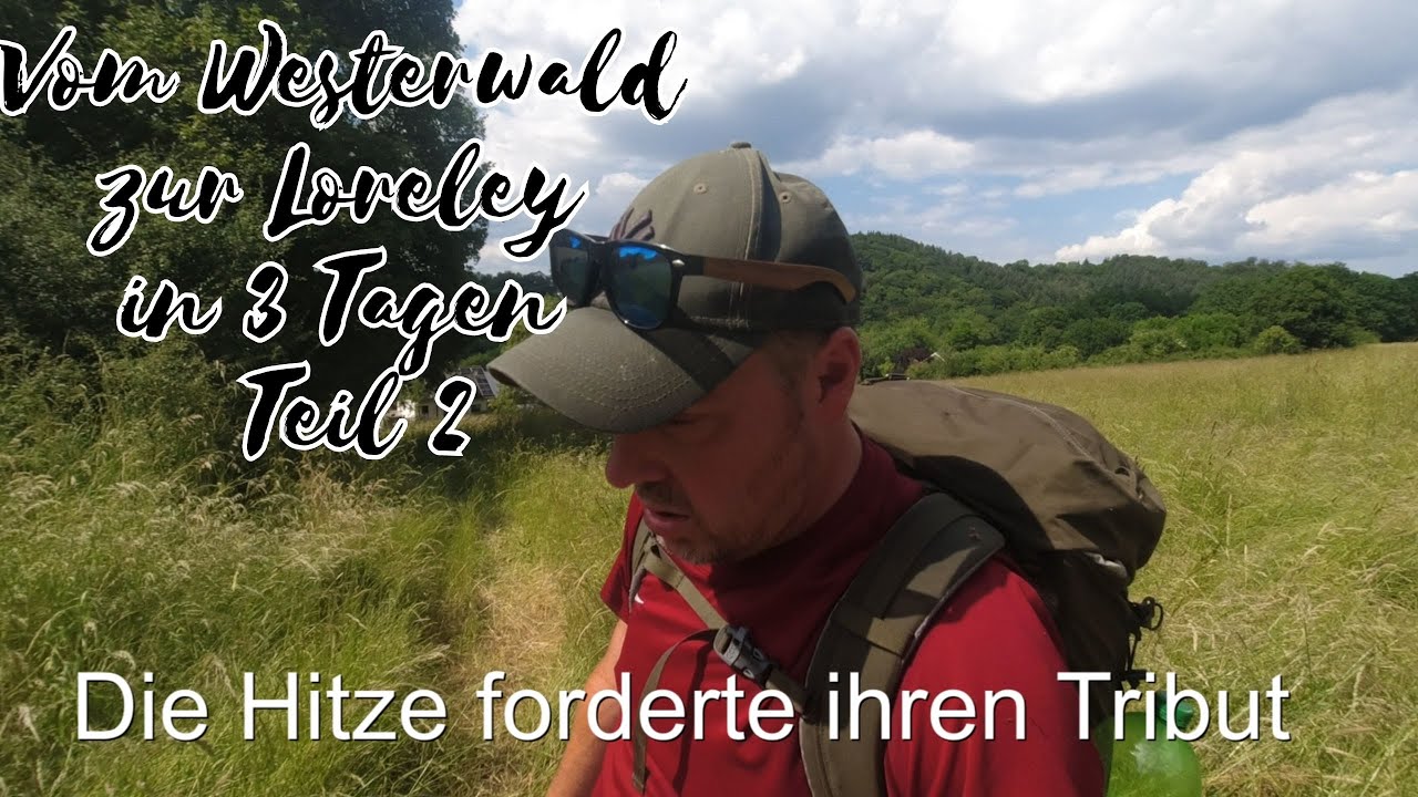 Vom Westerwald zur Loreley Teil 2