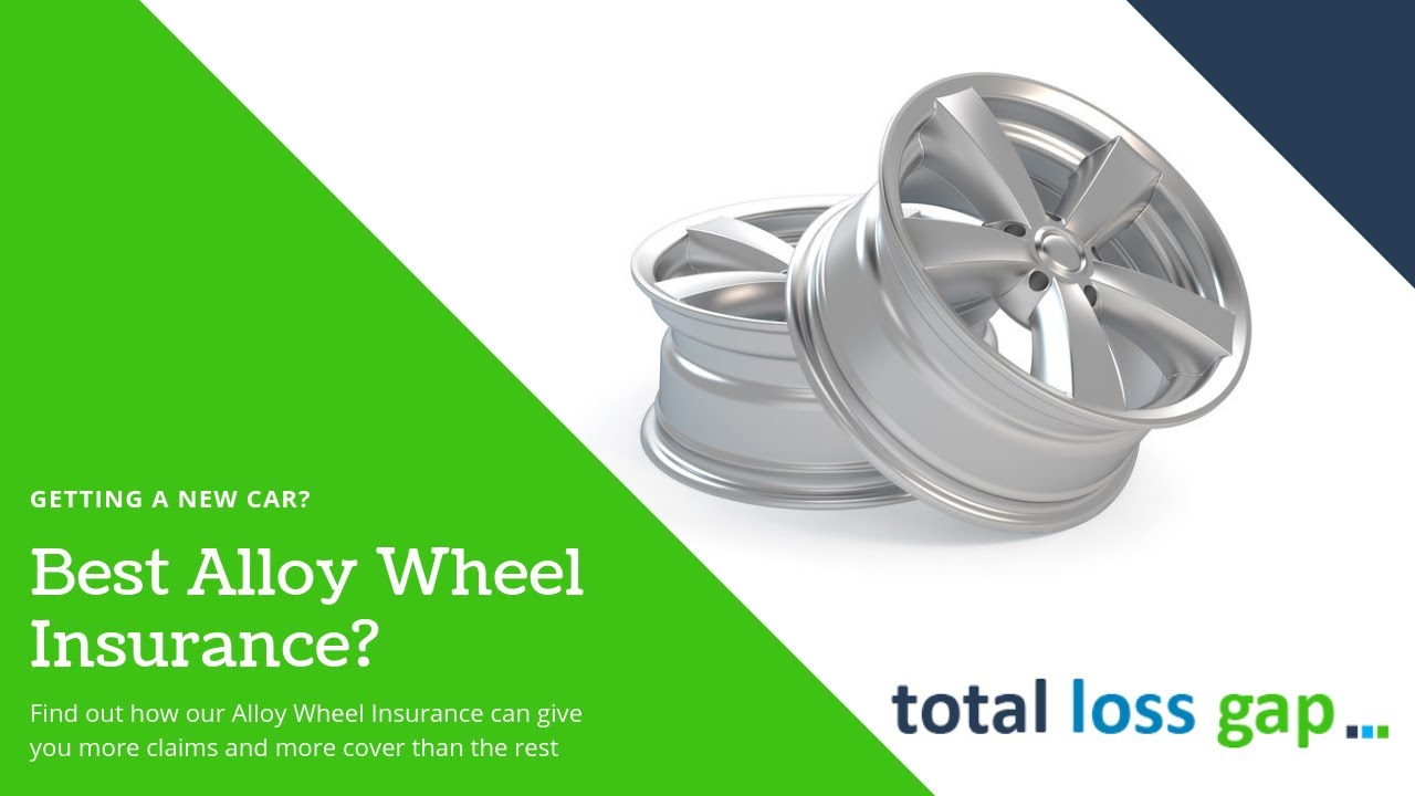 Why Alloy Wheel Insurance from Total Loss Gap is the best