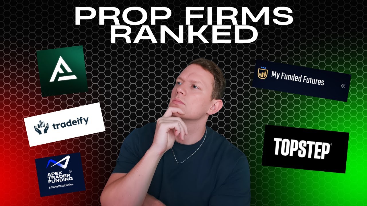 THE ULTIMATE PROP FIRM RANKING VIDEO IN 2025!