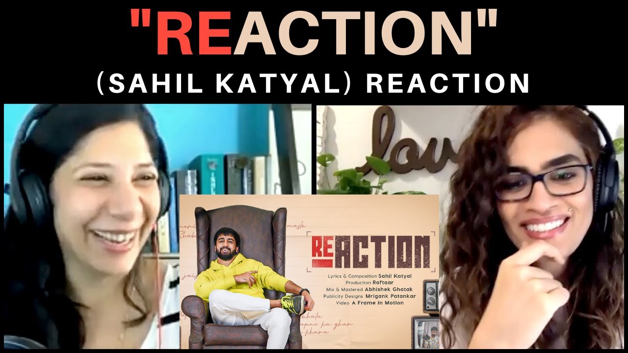REACTION (SAHIL KATYAL) Reaction!! || Raftaar, Yunan, Karma