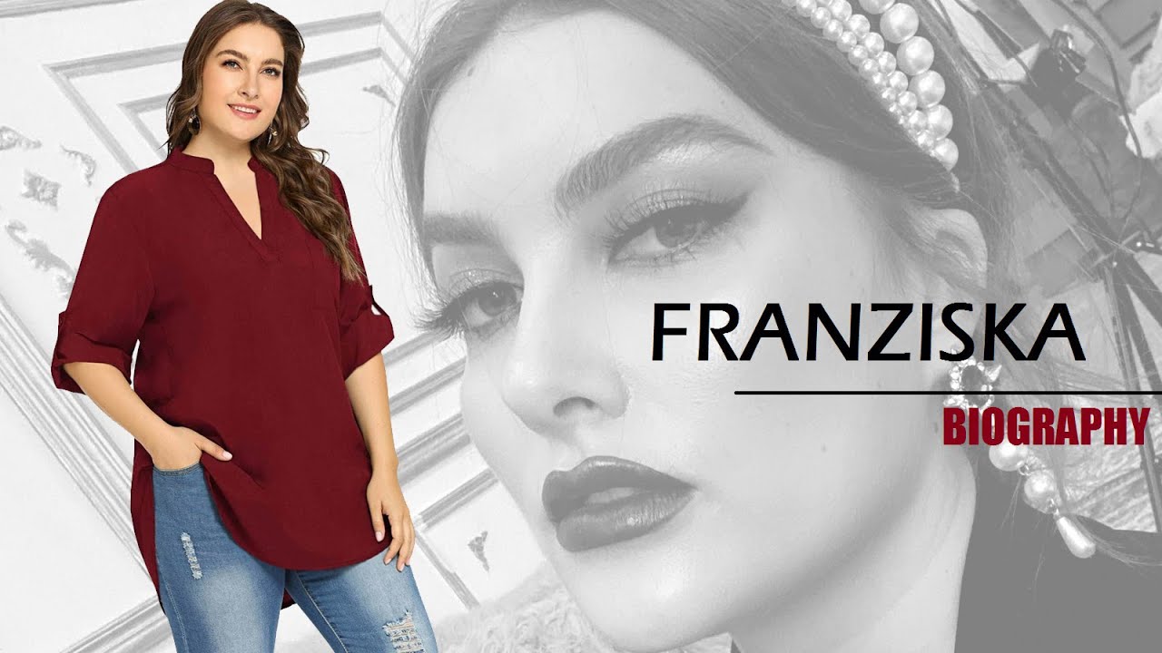 Plus Sized Model 'Franziska' Biography and Lifestyle