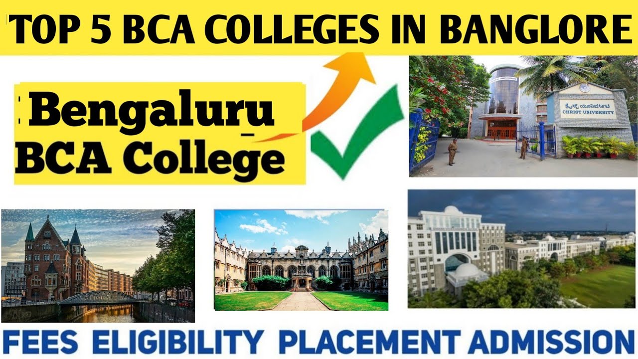 TOP 5 BCA COLLEGES IN BANGALORE | top 10 bca colleges in bangalore, Admission, fees, Placement 2024