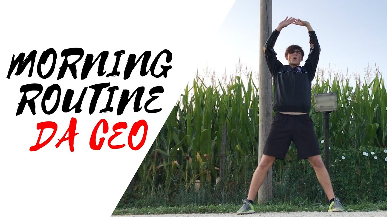 Ho provato la Morning Routine di un amministratore delegato (VITA DA CEO)