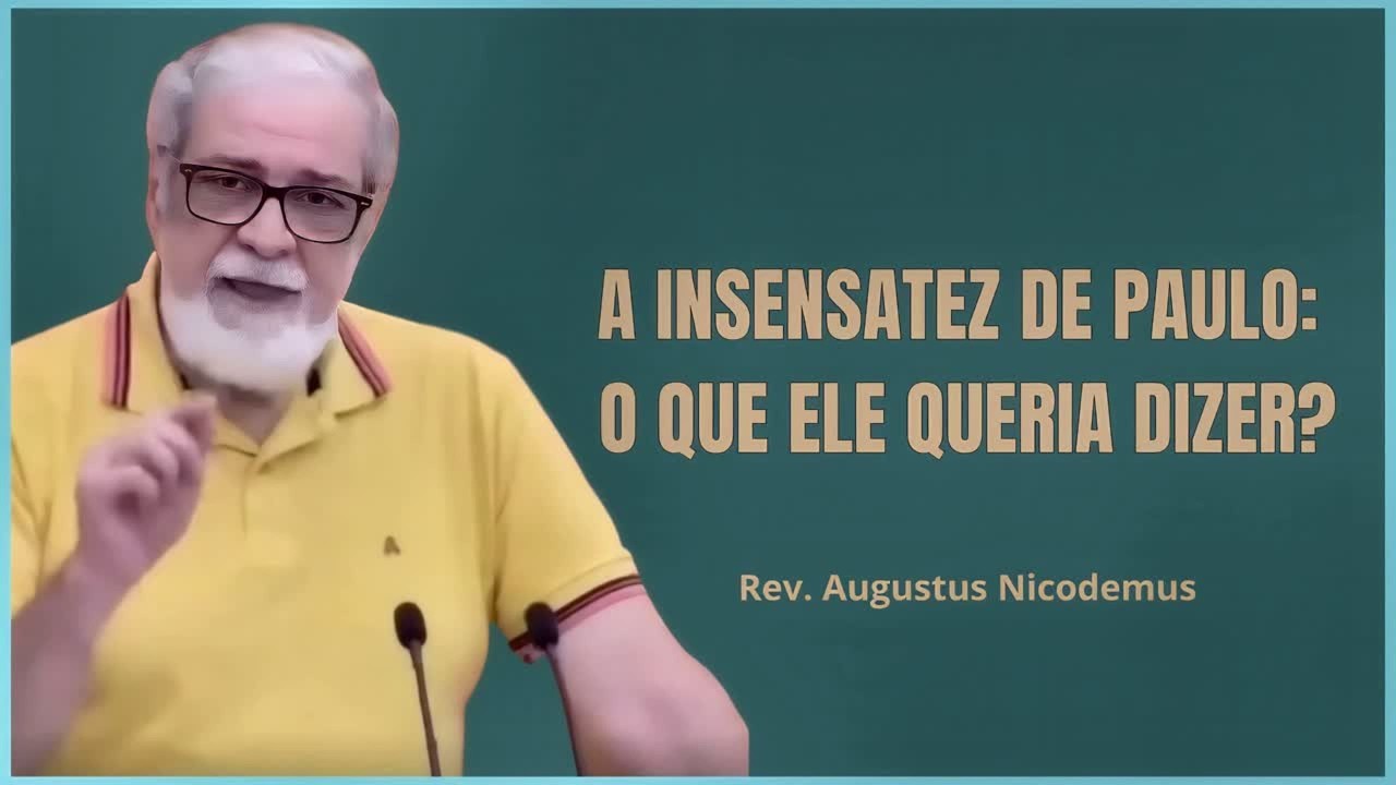 O QUE PAULO QUIS DIZER COM SUA INSENSATEZ? – UMA ANÁLISE DE 2 CORÍNTIOS