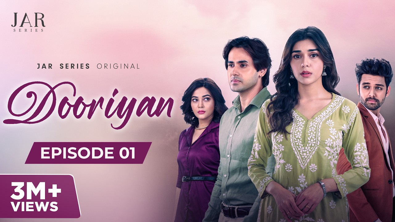 DOORIYAN - A Love Story (Episode 01) Eisha Singh | Samarth Jurel | Randeep Rai | Kavveri Priiyam