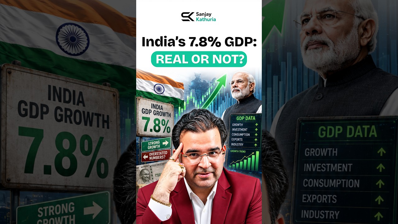 India&rsquo;s 7.8% GDP: Real or Not? 📊🇮🇳 #indiagdp #sanjaykathuria #modi
