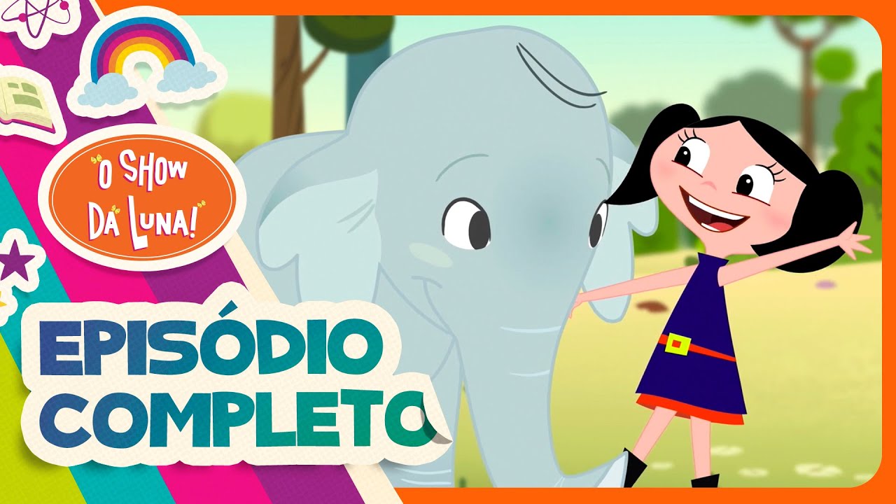 PRA QUE SERVE A TROMBA DO ELEFANTE? 🐘 Episódio Completo l O Show da Luna!