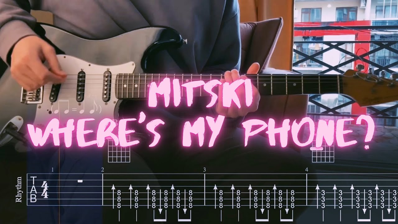 Mitski - Where's My Phone? / Сover / Guitar Tab  / Tutorial / Lesson