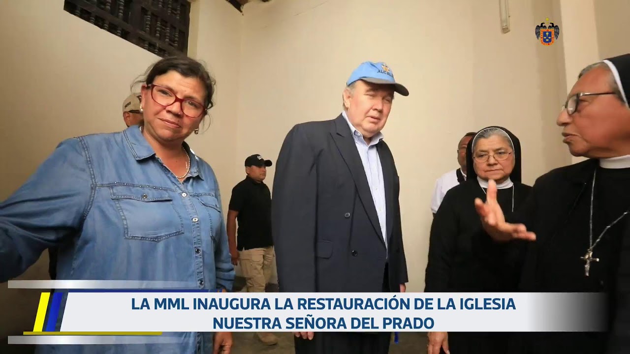 Inauguración de la remodelada iglesia de Nuestra Señora del Prado | 2 de octubre.