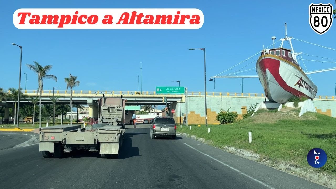 TAMPICO A ALTAMIRA, TAMAULIPAS
