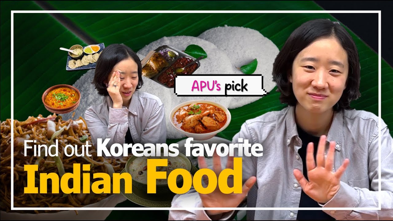 Choose your favorite Indian food EP 01 | Let's check Koreans favorite Indian Food | APU's PICK⭐️