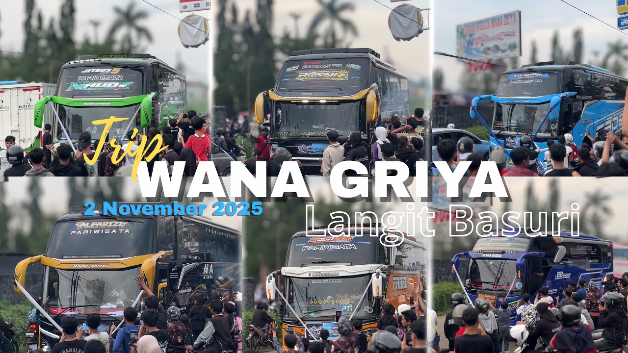 HUNTING BUS DI WANA GRIYA🤩  [ TRIP WANA GRIYA 2 NOVEMBER LANGIT BASURI FULL BUS ARTIS‼️🤩 ] 