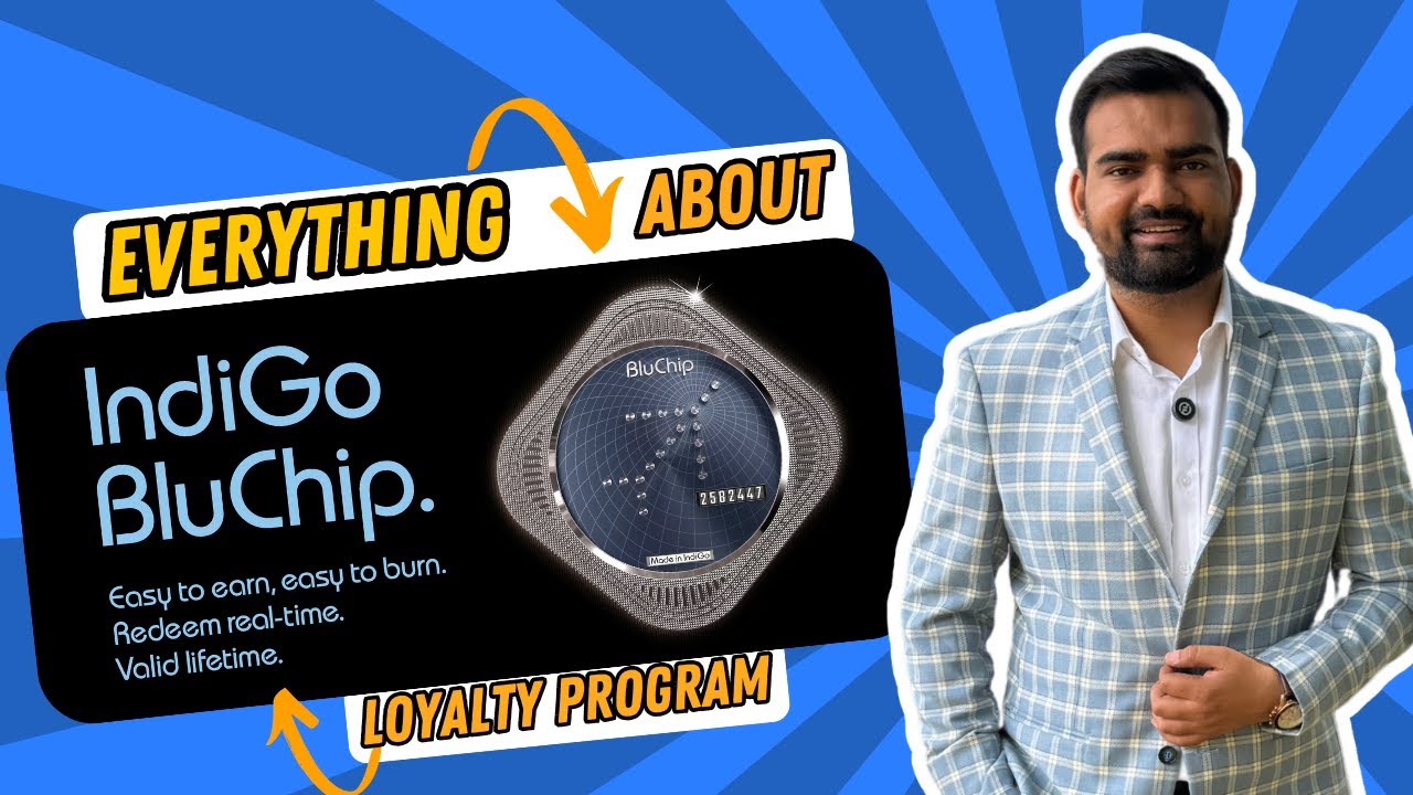Indigo's New Loyalty Program: Indigo Bluechip Simplified | Book Free Indigo Flights