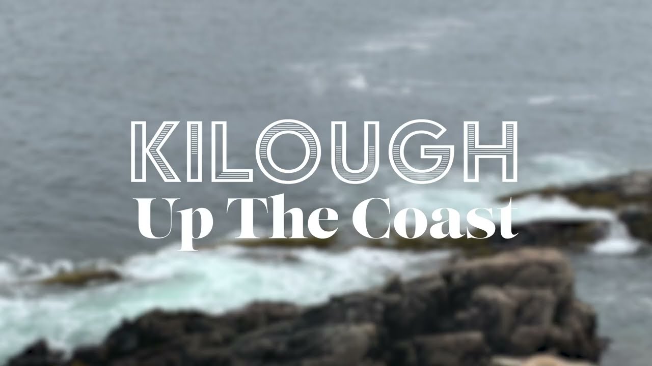 Kilough - Up The Coast [Lyric Video]
