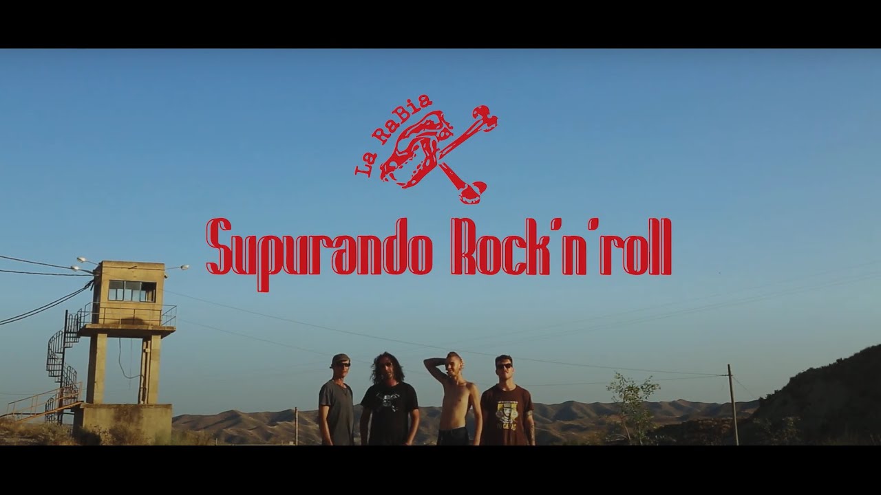 LA RABIA - Supurando R'n'r (Videoclip Oficial)