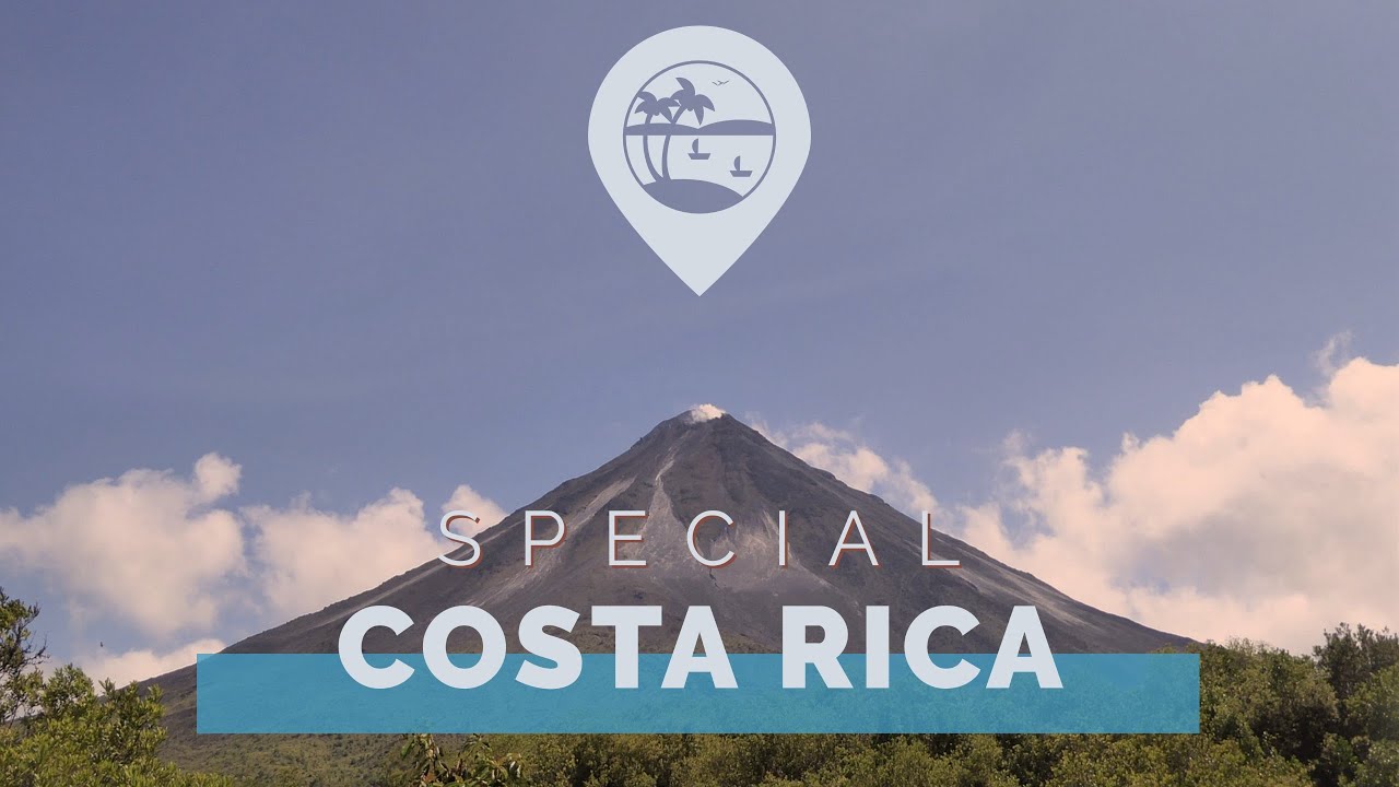 Special Costa Rica | Latest Travel Guide