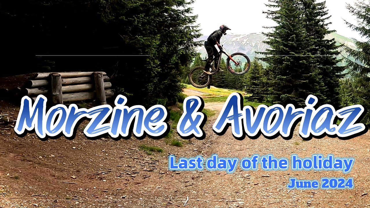 Chasing Airtime: MTB - Hitting Jumps and Drops in Morzine and Avoriaz