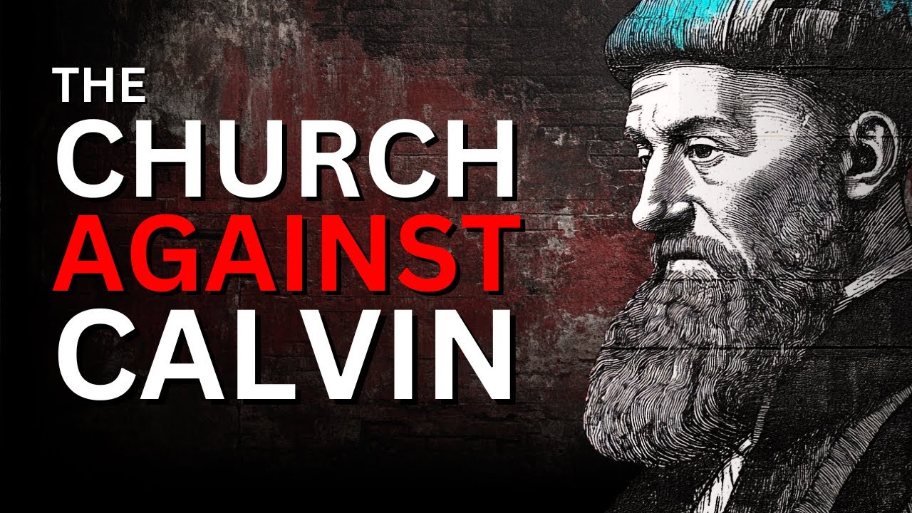 Is Calvinism Heresy? - Considering the Historical Arguments